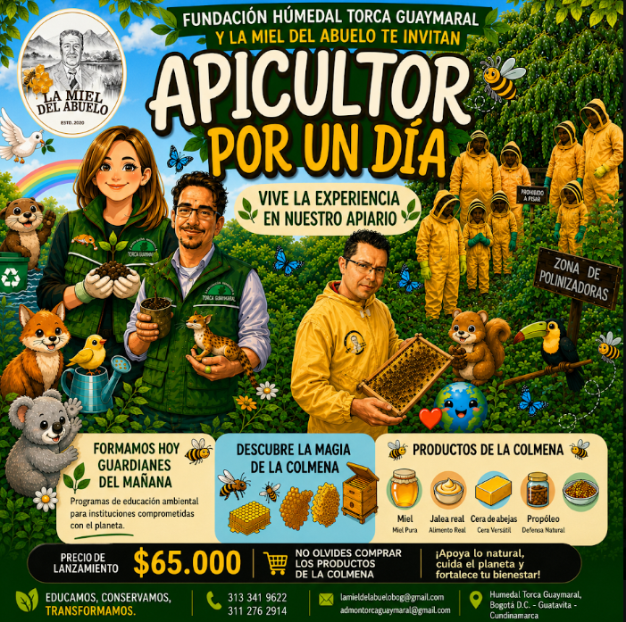 Afiche del programa Apicultor por un Día de la Fundación Humedal Torca Guaymaral y La Miel del Abuelo